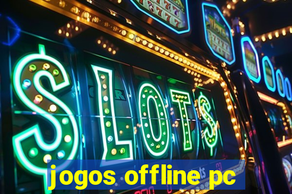 jogos offline pc