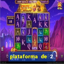 plataforma de 2 reais cassino