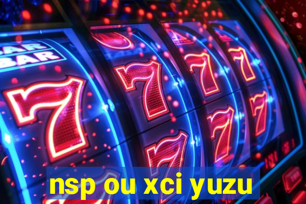 nsp ou xci yuzu