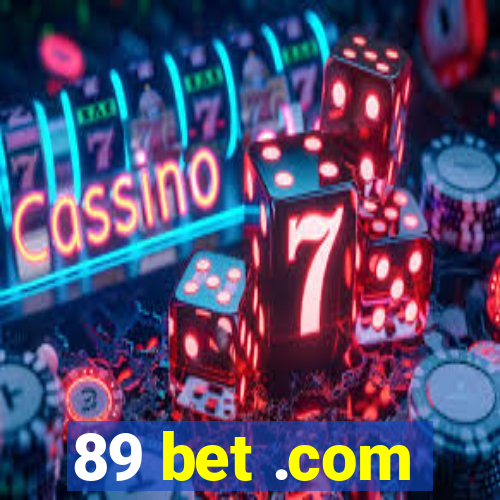 89 bet .com