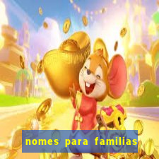 nomes para familias em jogos