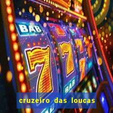 cruzeiro das loucas filme completo dublado topflix