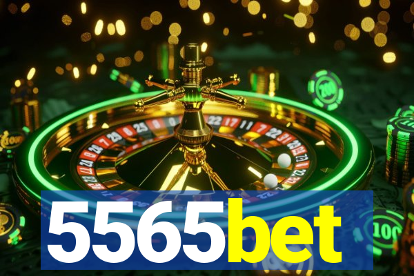 5565bet