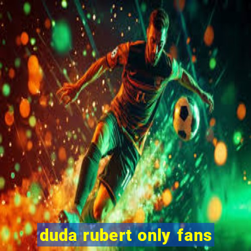 duda rubert only fans