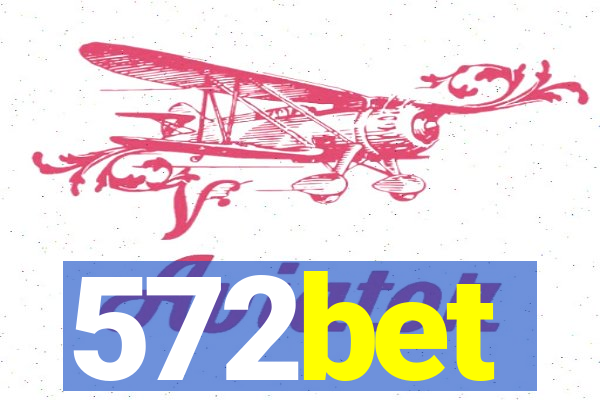 572bet