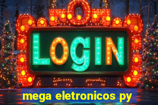 mega eletronicos py