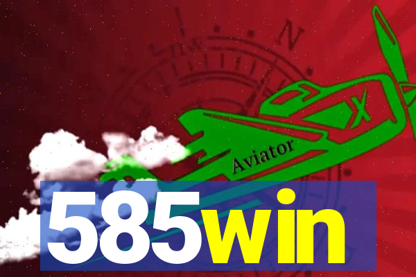 585win