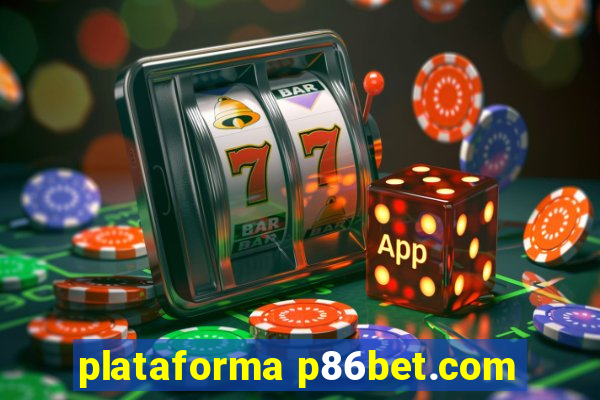 plataforma p86bet.com