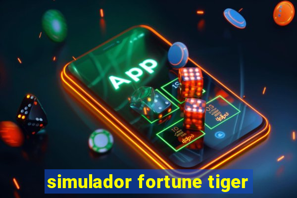 simulador fortune tiger