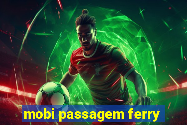 mobi passagem ferry