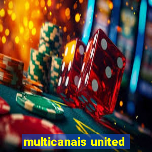 multicanais united