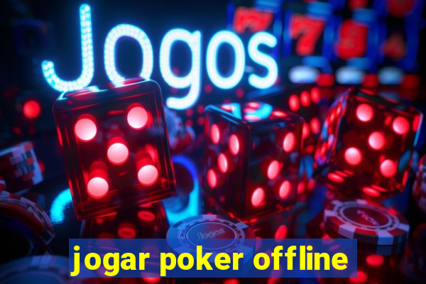 jogar poker offline