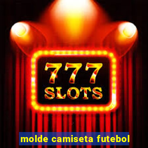 molde camiseta futebol