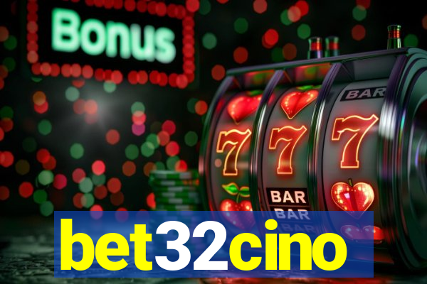 bet32cino