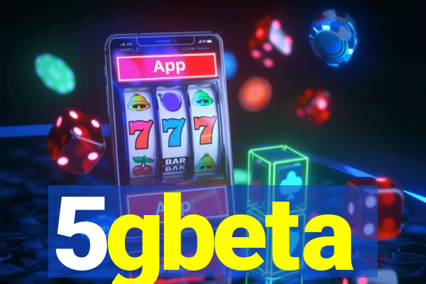 5gbeta