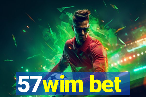 57wim bet