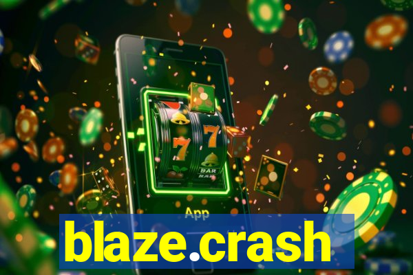 blaze.crash