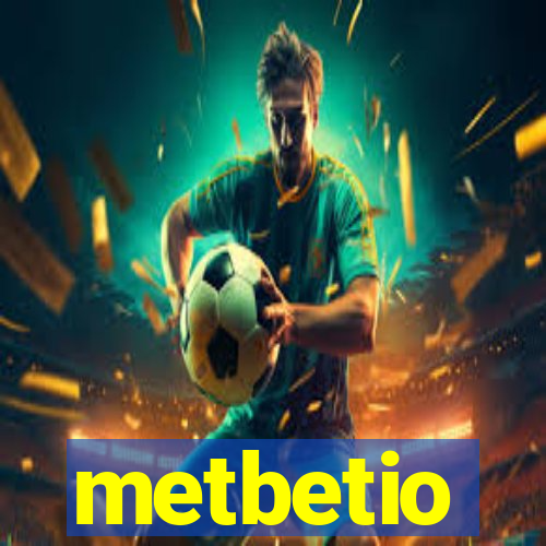 metbetio