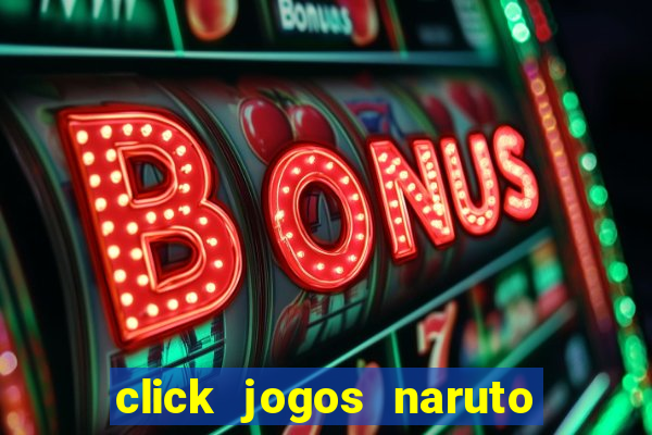 click jogos naruto vs bleach 2.6