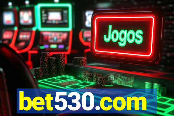 bet530.com