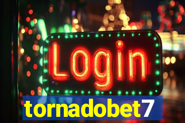 tornadobet7