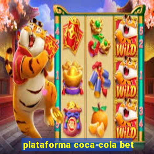 plataforma coca-cola bet