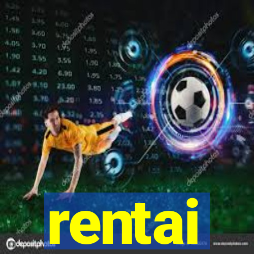 rentai