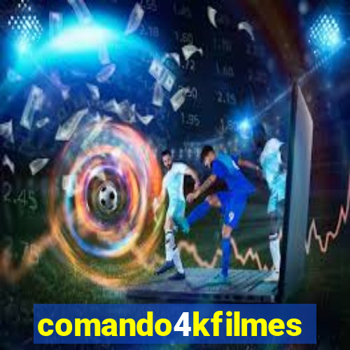 comando4kfilmes.com