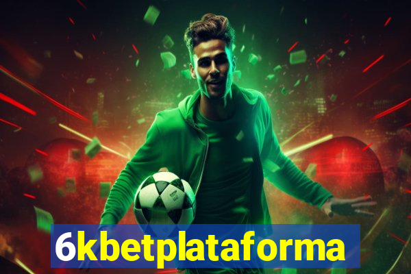 6kbetplataforma