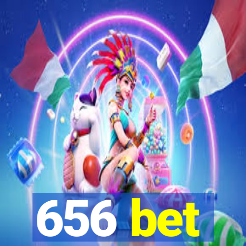 656 bet