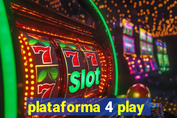 plataforma 4 play