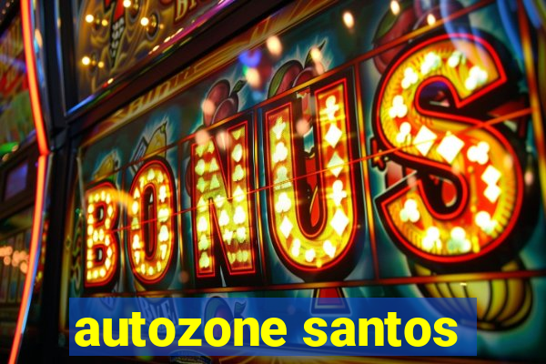 autozone santos