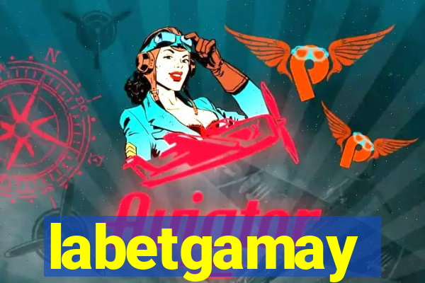 labetgamay