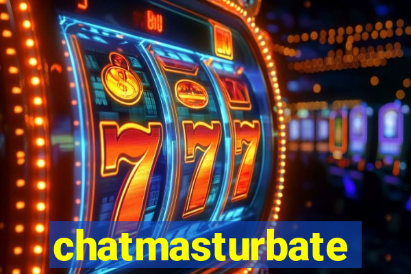 chatmasturbate