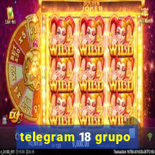 telegram 18 grupo