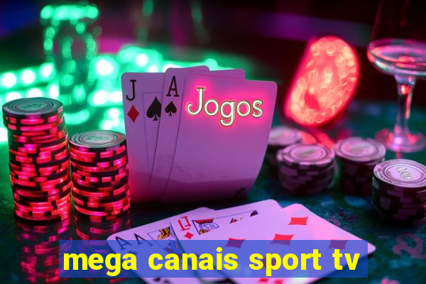 mega canais sport tv