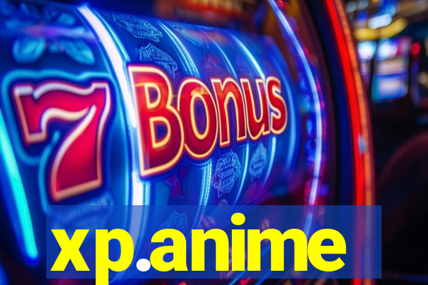 xp.anime