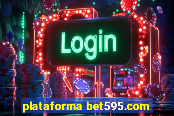 plataforma bet595.com