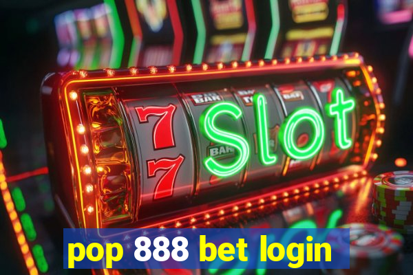 pop 888 bet login