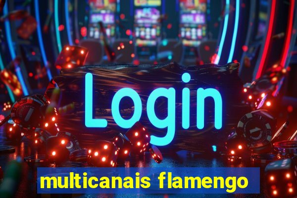 multicanais flamengo