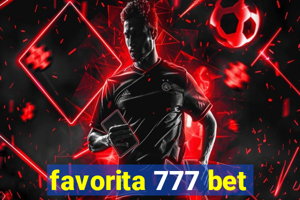 favorita 777 bet