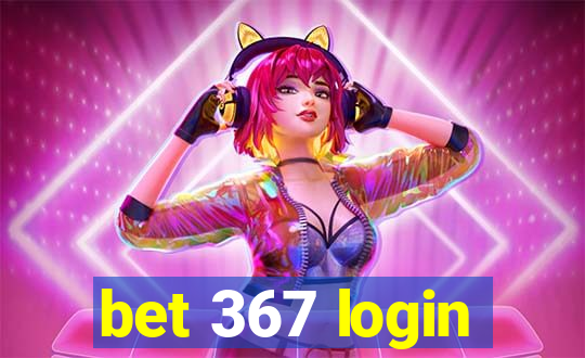 bet 367 login