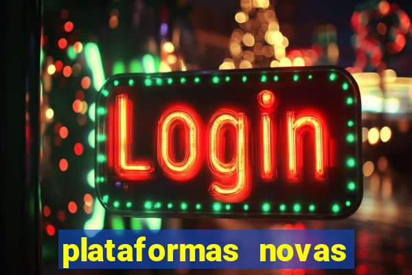 plataformas novas de apostas