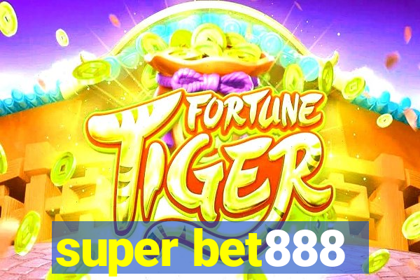 super bet888