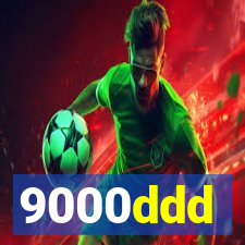 9000ddd