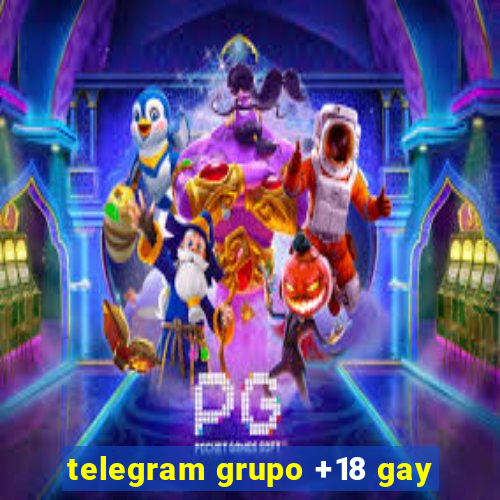 telegram grupo +18 gay