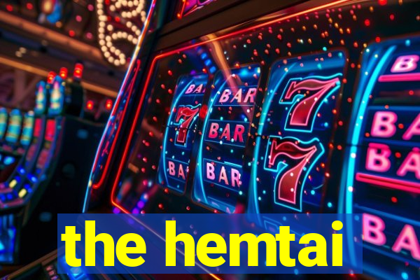 the hemtai