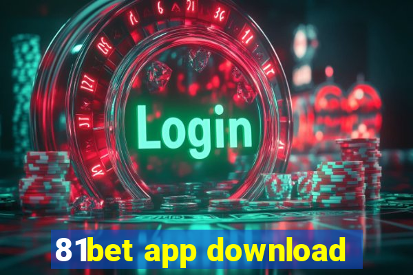 81bet app download