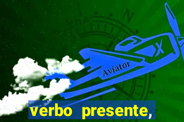 verbo presente, passado e futuro 3 ano