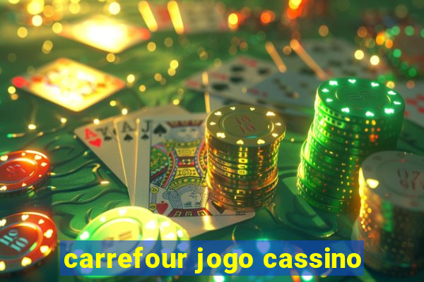 carrefour jogo cassino